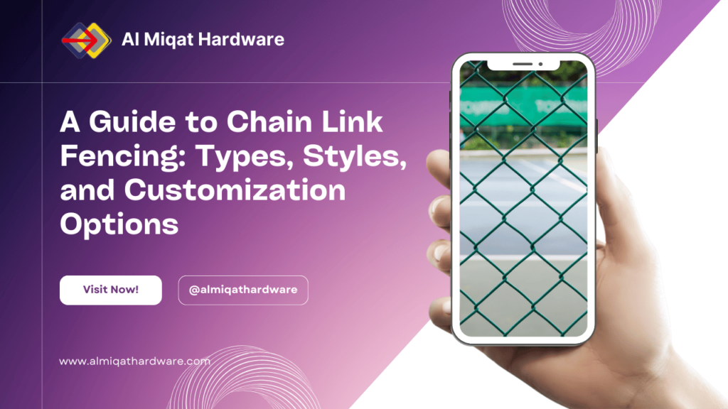 A Guide to Chain Link Fencing: Types, Styles, and Customization Options