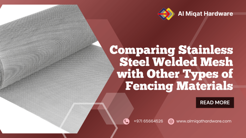 Comparing Stainless Steel Welded Mesh with Other Types of Fencing Materials