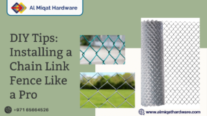 DIY Tips Installing a Chain Link Fence Like a Pro - Al Miqat Hardware