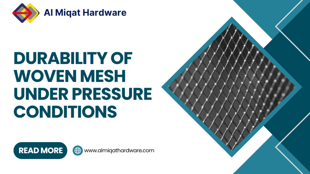 Durability of Woven Mesh Under Pressure Conditions