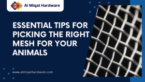 Essential Tips for Picking the Right Mesh for Your Animals
