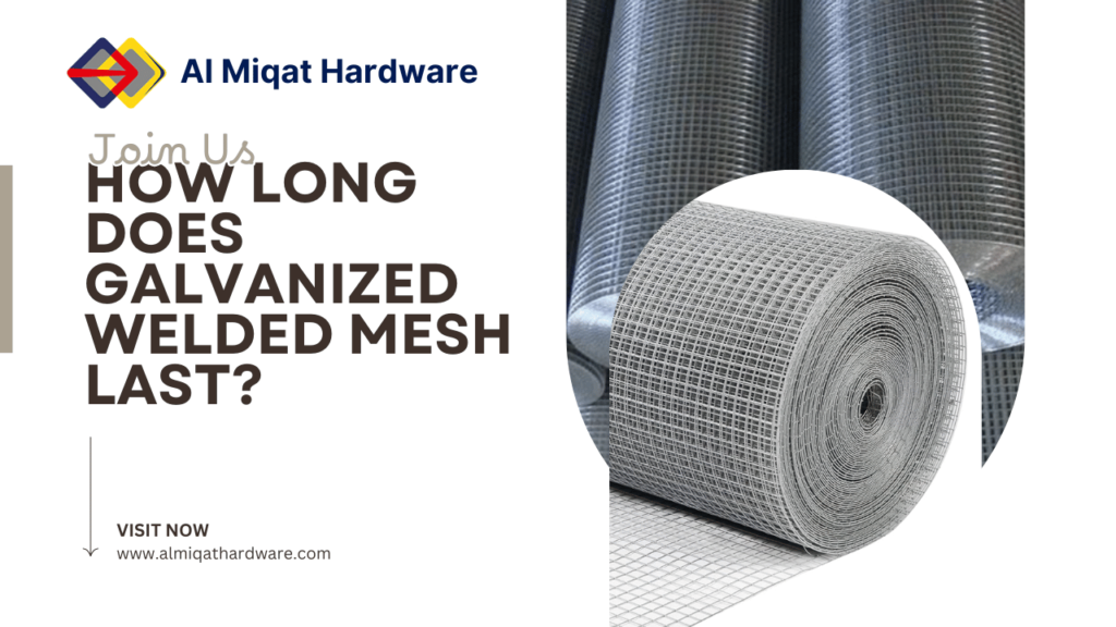 How Long Does Galvanized Welded Mesh Last