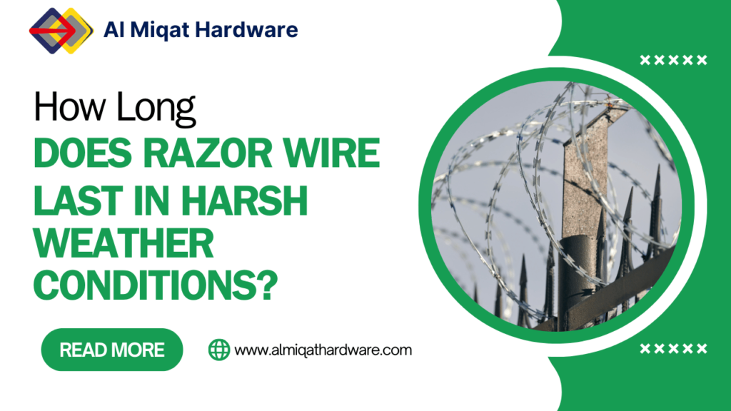 How Long Does Razor Wire Last in Harsh Weather Conditions