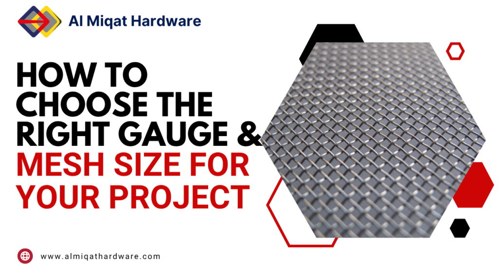 How to Choose the Right Gauge and Mesh Size for Your Project