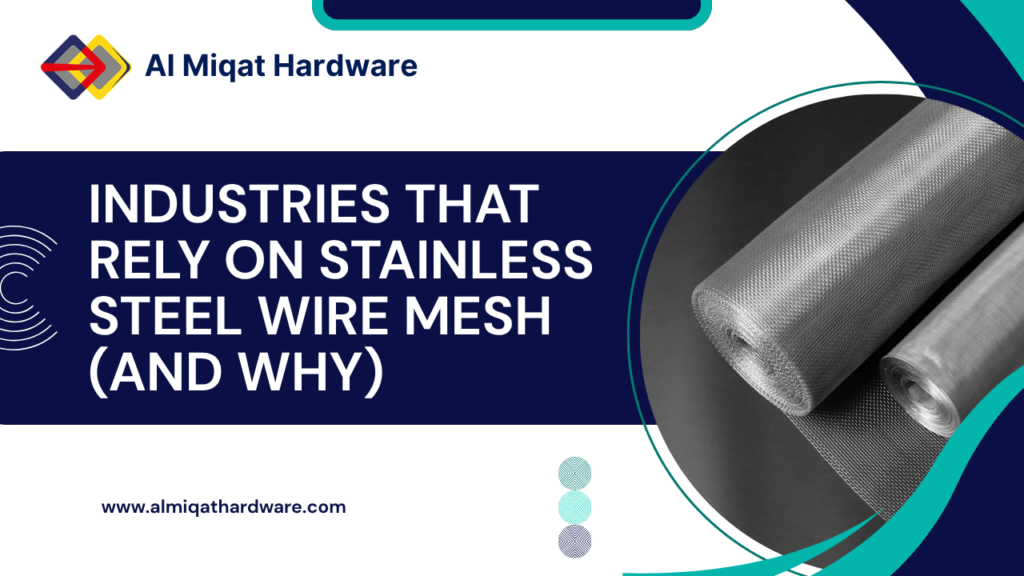 Industries That Rely on Stainless Steel Wire Mesh (And Why)