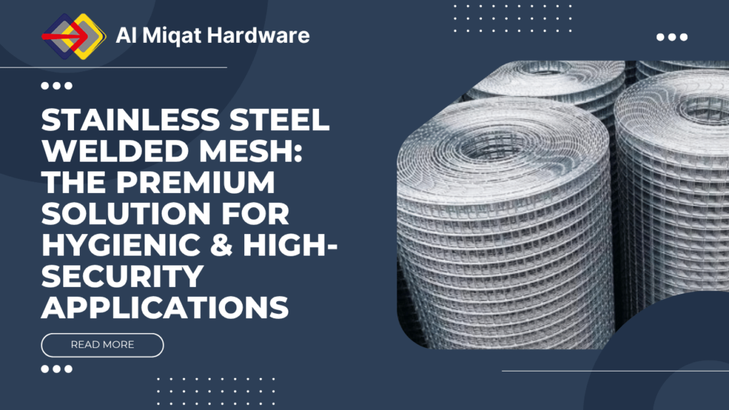 Stainless Steel Welded Mesh The Premium Solution for Hygienic & High-Security Applications