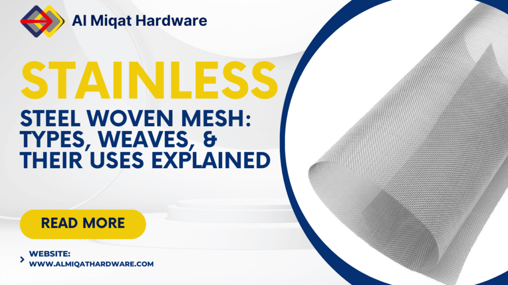Stainless Steel Woven Mesh: Types, Weaves, and Their Uses Explained