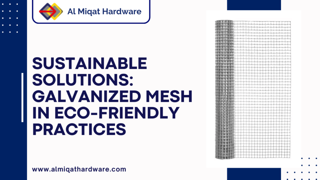 Sustainable Solutions: Galvanized Mesh in Eco-Friendly Practices