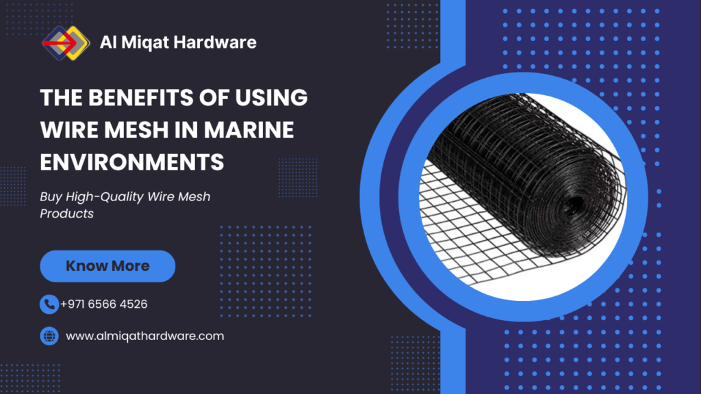 The Benefits of Using Wire Mesh in Marine Environments