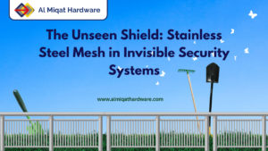 The Unseen Shield: Stainless Steel Mesh in Invisible Security Systems