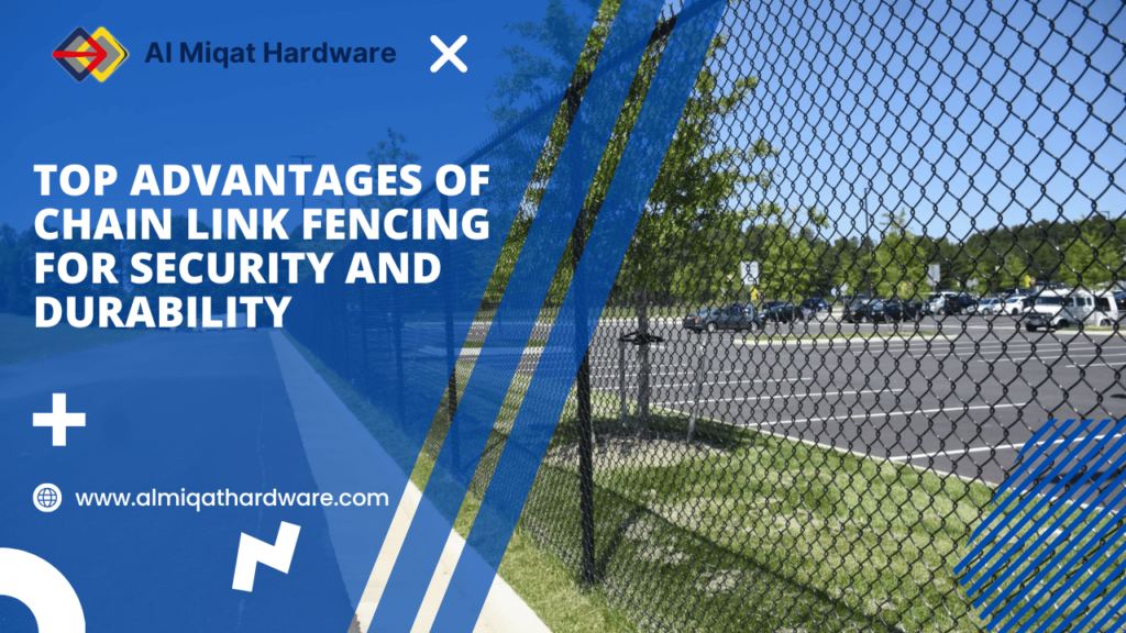 Top Advantages of Chain Link Fencing for Security and Durability