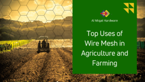 Top Uses of Wire Mesh in Agriculture and Farming