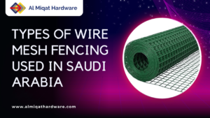 Types of Wire Mesh Fencing used in Saudi Arabia