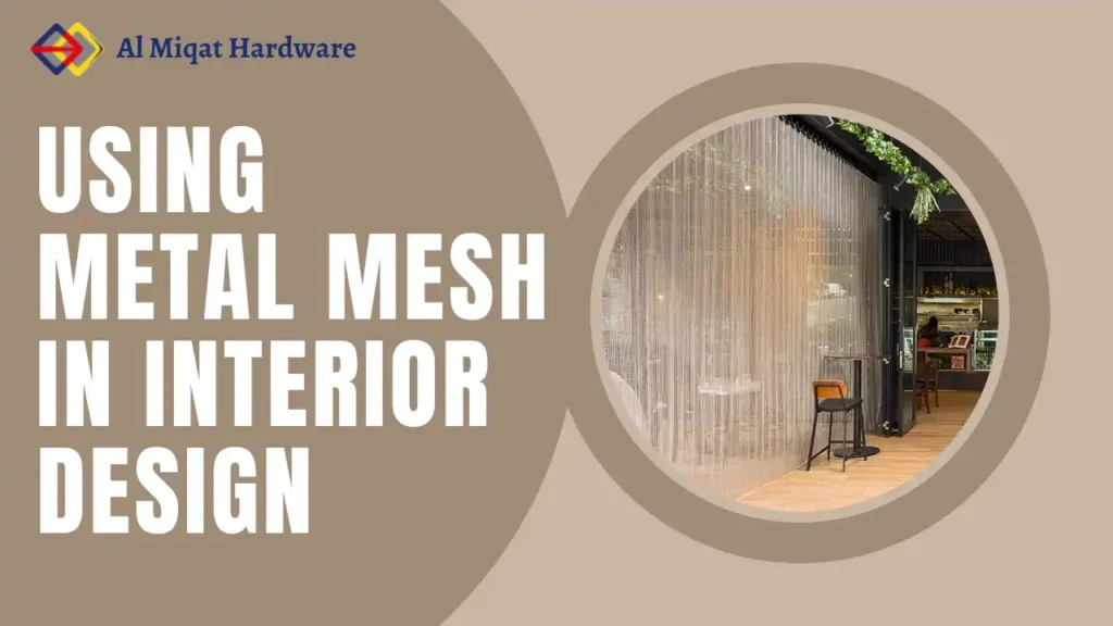 Using Metal Mesh in Interior Design