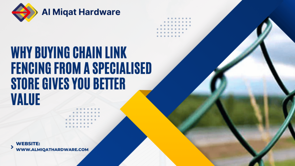 Why Buying Chain Link Fencing from a Specialized Store Gives You Better Value