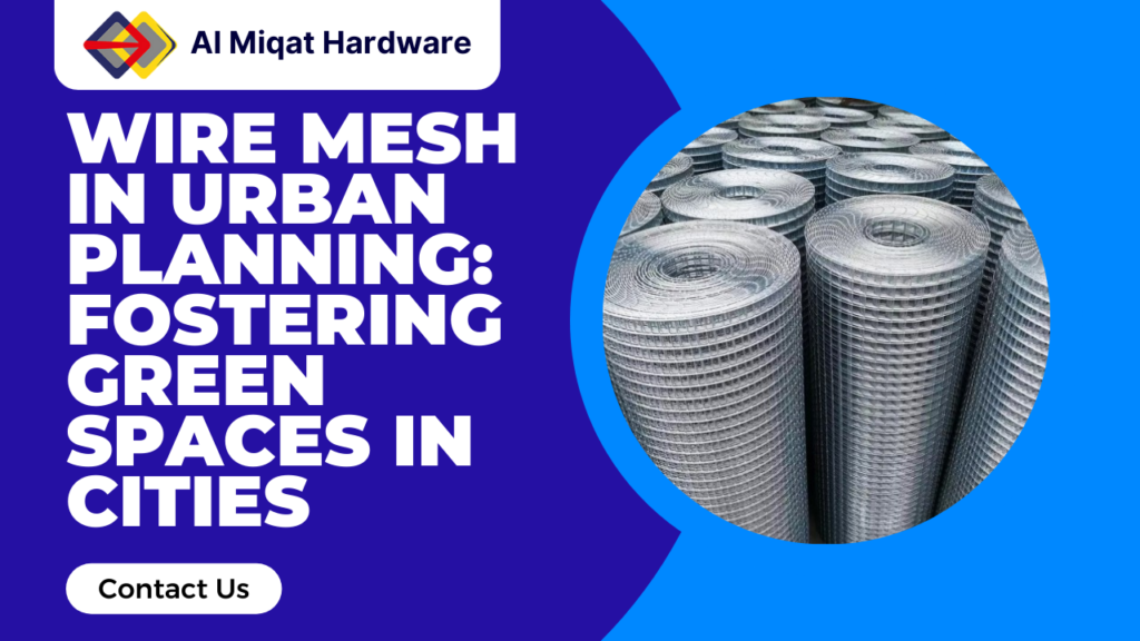 Wire Mesh in Urban Planning Fostering Green Spaces in Cities