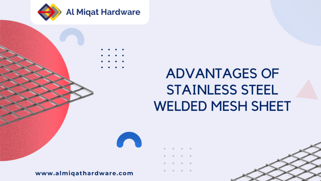 Advantages of Stainless Steel Welded Mesh Sheet